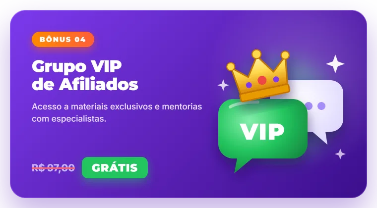 Bônus 4: Grupo VIP de Afiliados